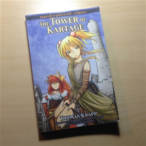The Tower of Kartage (MegaTokyo: Endgames Novel #1) Signed & Sketch